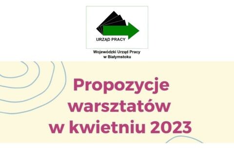 Warsztaty w Centrum Informacji i Planowania Kariery Zawodowej w Białymstoku - kwiecień 2023