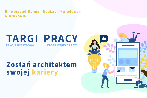 Targi Pracy 2023 Uniwersytetu Komisji Edukacji Narodowej w Krakowie - webinary i warsztaty online