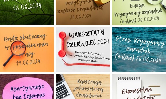 Informacja o warsztatach w Centrum Informacji i Planowania Kariery Zawodowej - czerwiec 2024