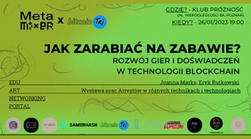 Jak zarabiać na zabawie? Rozwój gier i doświadczeń w technologii blockchain