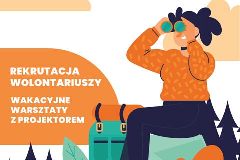 Program PROJEKTOR - okazja na zdobycie doświadczenia pracy z dziećmi i młodzieżą