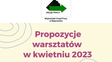 Warsztaty w Centrum Informacji i Planowania Kariery Zawodowej w Białymstoku - kwiecień 2023