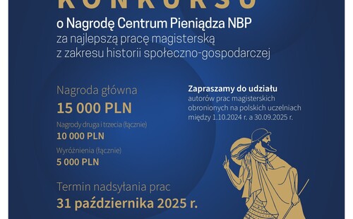 V edycja Konkursu o Nagrodę Centrum Pieniądza NBP za najlepszą pracę magisterską z zakresu historii społeczno-gospodarczej