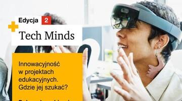 Termin przyjmowania zgłoszeń do konkursu Tech Minds został wydłużony do 9 stycznia 2023