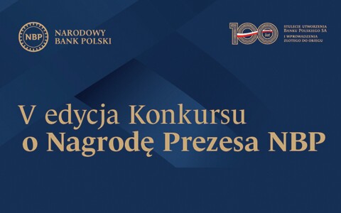 V edycja Konkursu o Nagrodę Prezesa NBP za wybitne publikacje książkowe z zakresu bankowości, pieniądza i finansów