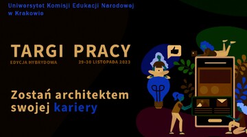 Targi Pracy 2023 Uniwersytetu Komisji Edukacji Narodowej w Krakowie - webinary i warsztaty online