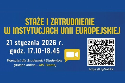 Warsztaty na temat staży oraz zatrudnieniu w instytucjach UE - 21 stycznia godz. 17:10