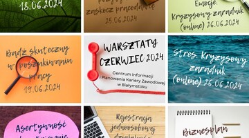 Informacja o warsztatach w Centrum Informacji i Planowania Kariery Zawodowej - czerwiec 2024