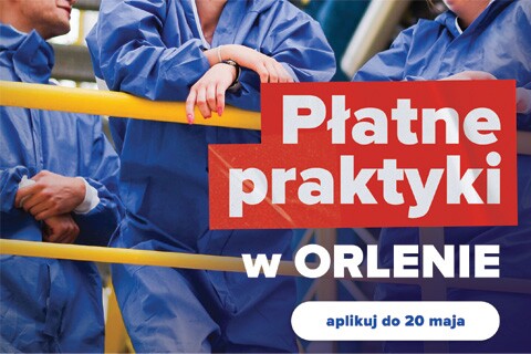Wakacyjne praktyki w ORLEN