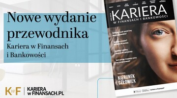 Kariera w Finansach i Bankowości – nowe wydanie!