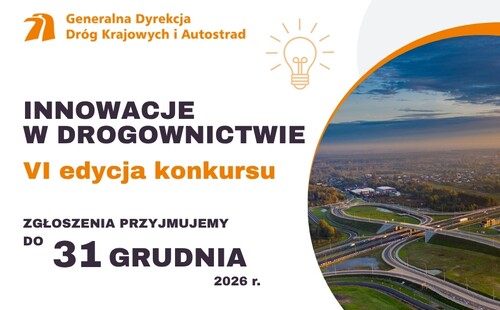 VI edycja Konkursu GDDKiA „Innowacje w drogownictwie”
