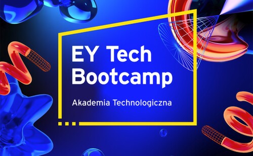 EY Tech Bootcamp - 3 miesięczne praktyki