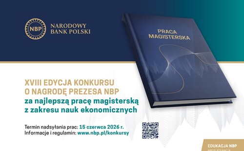 XVIII edycja Konkursu o Nagrodę Prezesa NBP za najlepszą pracę magisterską zakresu nauk ekonomicznych