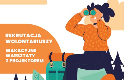 Program PROJEKTOR - okazja na zdobycie doświadczenia pracy z dziećmi i młodzieżą