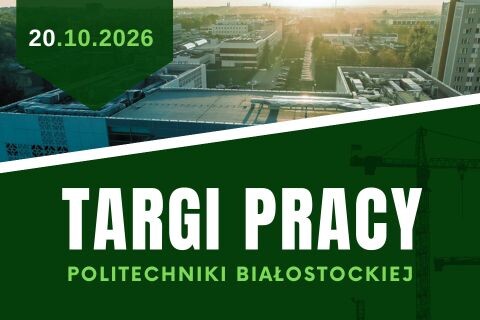 Ruszyły zapisy na Targi Pracy Politechniki Białostockiej 2026