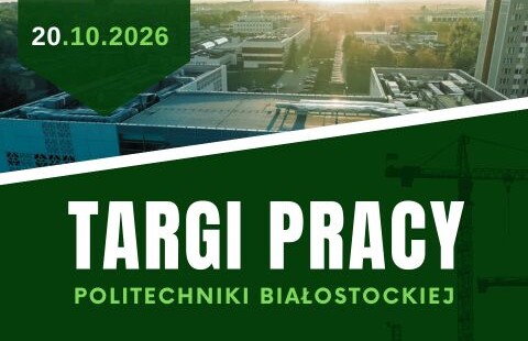 Ruszyły zapisy na Targi Pracy Politechniki Białostockiej 2026