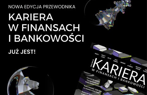 Strategiczna siła finansów - premiera nowej edycji Przewodnika Kariera w Finansach i Bankowości