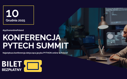 Tester Summit 2025 (online) i Pytech Summit 2025 (online) - dwa wydarzenia – jedna misja: rozwój kompetencji IT